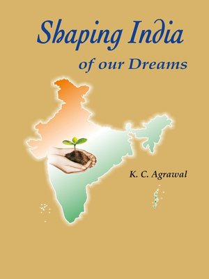 cover image of Shaping India of Our Dreams